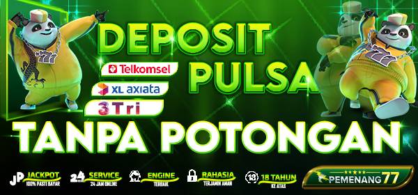 Slot Deposit Tanpa Potongon Pemenang77